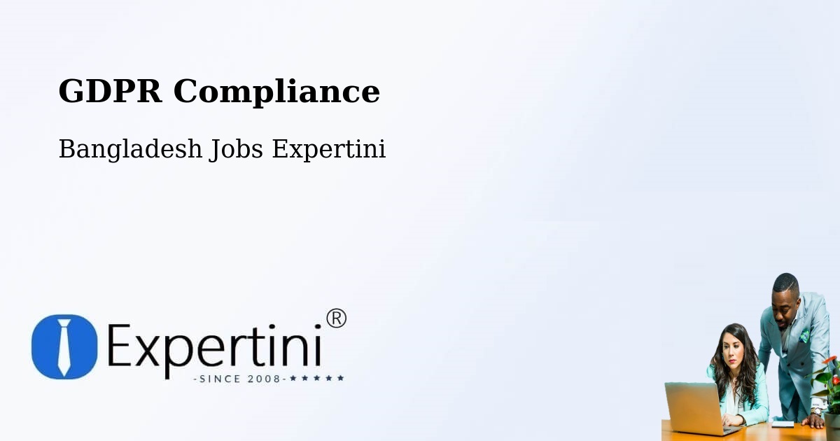 EU GDPR Compliance Statement – Nabīnagar - Bangladesh Jobs Expertini