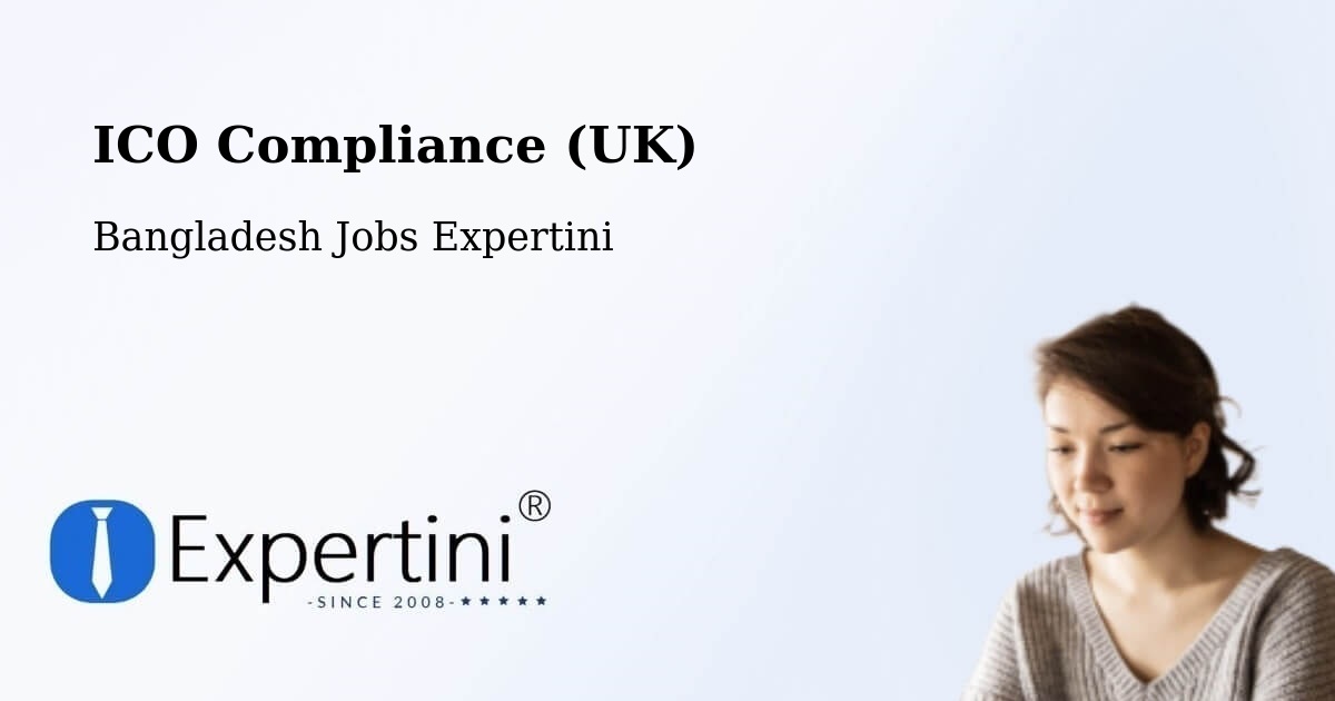UK Data Protection & ICO Compliance – Nabīnagar - Bangladesh Jobs Expertini