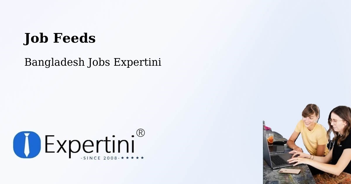 Job Listings Feed – Nabīnagar - Bangladesh Jobs Expertini